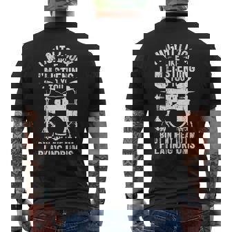 I Might Look Like I'm Listening Drummer Playing Drums Men's T-shirt Back Print | Mazezy