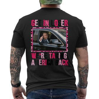 Get In Loser Fun Donald Trump President Vote Republican 2024 Men's T-shirt Back Print - Thegiftio UK
