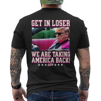 Get In Loser We Are Taking America Back Pink Trump 2024 Men's T-shirt Back Print - Seseable