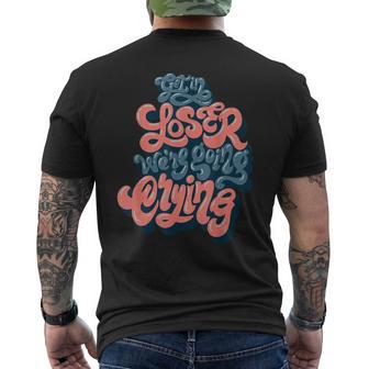 Get In Loser We’Re Going Crying Men's T-shirt Back Print - Monsterry
