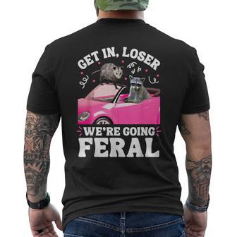 Get In Loser We’Re Going Feral Raccoon Opossum Meme Men's T-shirt Back Print - Monsterry