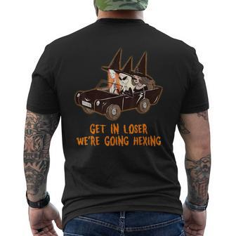 Get In Loser We're Going Hexing Witches Costume Men's T-shirt Back Print - Monsterry AU