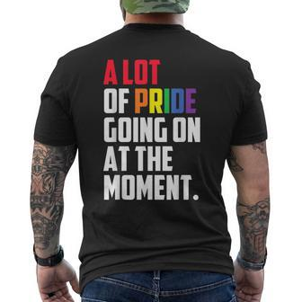 A Lot Of Pride Going On At The Moment Lgbt Pride Month Men's T-shirt Back Print - Monsterry