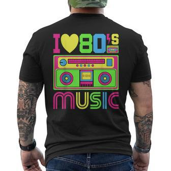 I Love 80'S Music 1980S Themed Party 80'S Outfit 80S Costume Men's T-shirt Back Print - Thegiftio UK