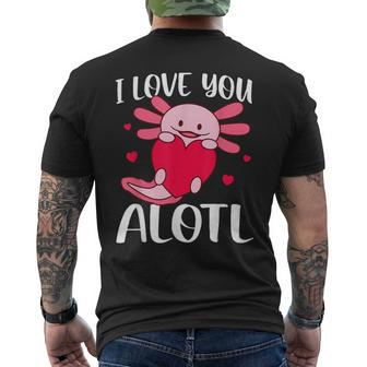 I Love You Alotl Heart Valentines Day Axolotl Girls Men's T-shirt Back Print | Mazezy