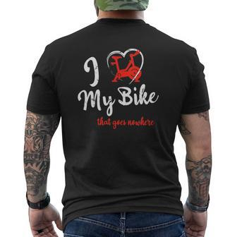 I Love My Bike That Goes Nowhere Stationary Cycling Mens Back Print T-shirt | Mazezy