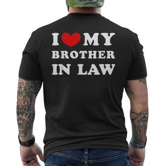 I Love My Brother In Law I Heart My Brother In Law Men's T-shirt Back Print - Seseable