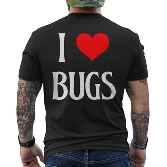 I Love Bugs I Heart Bugs Insect Lover Bug Entomologist Men's T-shirt Back Print - Monsterry