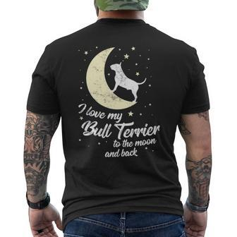 I Love My Bull Terrier To The Moon And Back Men's T-shirt Back Print | Mazezy