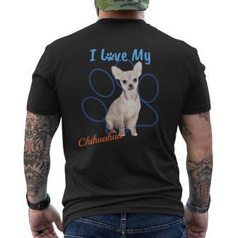 I Love My Chihuahua Best Dog Lover Paw Print Mens Back Print T-shirt | Mazezy