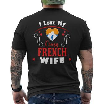 I Love My Crazy French Wife Happy Valentines Day Mens Back Print T-shirt - Thegiftio UK