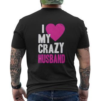 I Love My Crazy Husband Mens Back Print T-shirt - Thegiftio UK