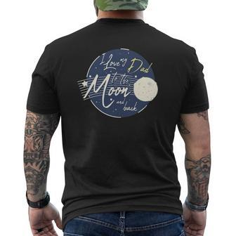 I Love My Dad To The Moon And Back Cute Mens Back Print T-shirt | Mazezy