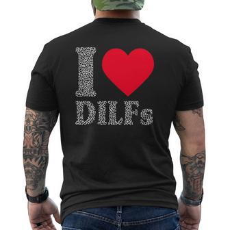 I Love Dilfs I Heart Dilfs Father’S Day Dad Humor Mens Back Print T-shirt | Mazezy UK