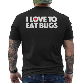I Love To Eat Bugs Men's T-shirt Back Print - Monsterry UK