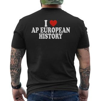 I Love Europe History Ap European I Love Ap European History Men's T-shirt Back Print - Thegiftio UK