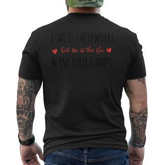 Love Is Everywhere But So Is The Flu Wash Your Hands Nurse Men's T-shirt Back Print | Seseable CA