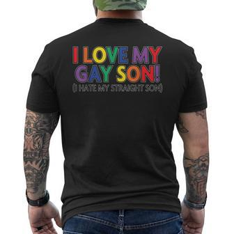 I Love My Gay Son I Hate My Straight Son Men's T-shirt Back Print - Seseable