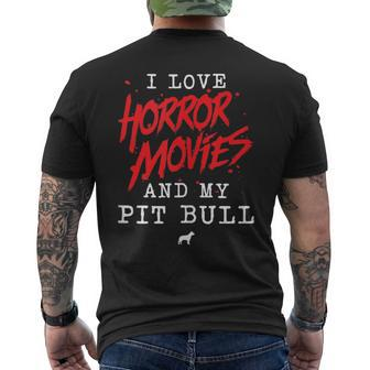 I Love Horror Movies And My Pit Bull For Dog Owner Film Buff Men's T-shirt Back Print - Monsterry DE
