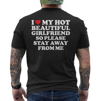 I Love My Hot Beautiful Girlfriend So Please Stay Away Men's T-shirt Back Print - Monsterry DE