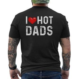 I Love Hot Dads Red Heart Dad Mens Back Print T-shirt | Mazezy