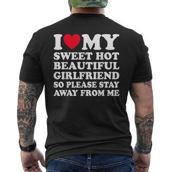 I Love My Hot Girlfriend So Please Stay Away From Me Men's T-shirt Back Print - Seseable