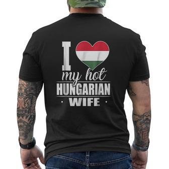 I Love My Hot Hungarian Wife Hungary Mens Back Print T-shirt - Thegiftio UK