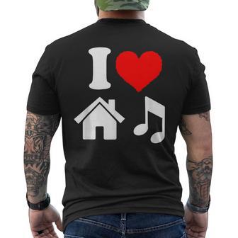 I Love House Music I Heart House Music Men's T-shirt Back Print - Monsterry