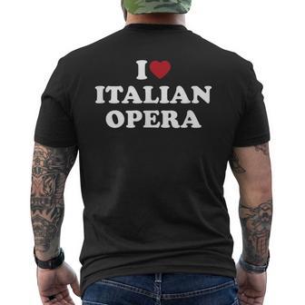 I Love Italian Opera I Heart Italian Opera Men's T-shirt Back Print - Monsterry CA