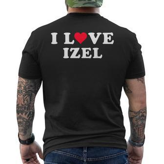 I Love Izel Matching Girlfriend & Boyfriend Izel Name Men's T-shirt Back Print - Seseable
