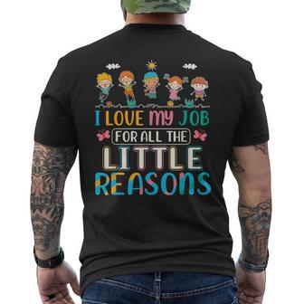 I Love My Job For All The Little Reasons Daycare Teacher Men's T-shirt Back Print - Thegiftio UK