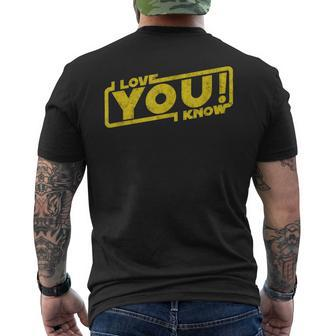 I Love You I Know Blockbuster Movie Quote Men's T-shirt Back Print - Monsterry