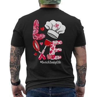 Love Lunch Lady Life Valentine's Day Men's T-shirt Back Print - Monsterry CA