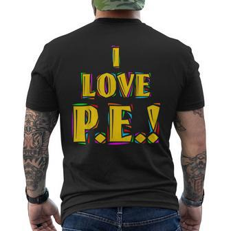 I Love PE Men's T-shirt Back Print - Monsterry