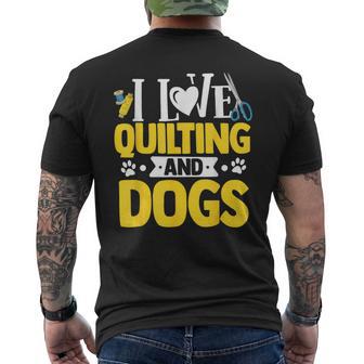 I Love Quilting And Dogs Crocheting Knitting Sewing Wool Men's T-shirt Back Print - Monsterry AU