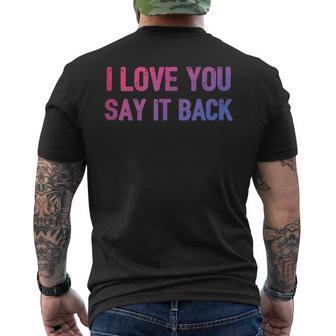 I Love You Say It Back Bisexual Color Flag Bi Pride Men's T-shirt Back Print - Monsterry