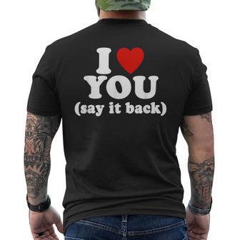 I Love You Say It Back Lover Apparel Men's T-shirt Back Print - Monsterry UK