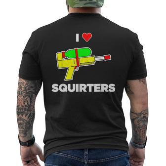 I Love Squirters Quote Men's T-shirt Back Print - Seseable