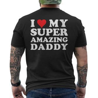 I Love My Super Amazing Daddy Women's Father's Day Men's T-shirt Back Print - Thegiftio UK