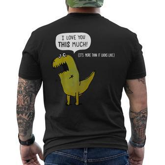 I Love You This Much T Rex Valentines Day Men's T-shirt Back Print - Monsterry DE