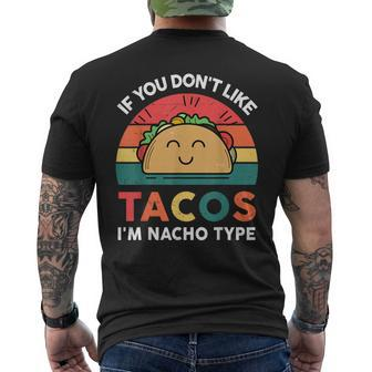 I Love Taco- Dont Like Tacos Nacho Type Tuesday Mexican Men's T-shirt Back Print - Monsterry