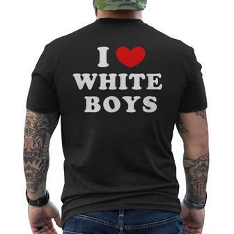 I Love White Boys I Heart White Boys Men's T-shirt Back Print - Seseable
