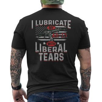 I Lubricate My Ar-15 With Liberal Tears Men's T-shirt Back Print - Monsterry AU