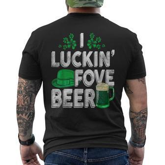 I Luckin' Fove Beer St Patty's Day Love Drink Party Men's T-shirt Back Print | Mazezy AU