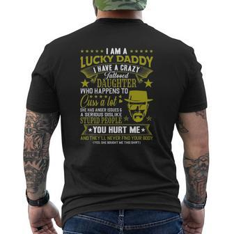 I Am A Lucky Daddy I Have A Crazy Tattooed Daughter Dad Bod Mens Back Print T-shirt | Mazezy