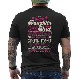 I Am A Lucky Daughter I Have Crazy Dad Daughter Mens Back Print T-shirt - Thegiftio UK