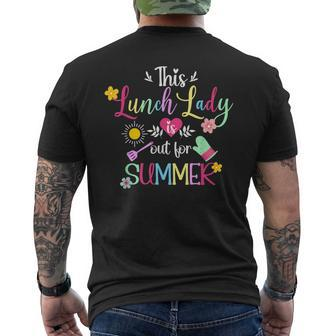 Lunch Lady Out For Summer Lunch Lady Last Day Of School Men's T-shirt Back Print - Monsterry UK