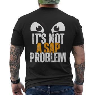 Lustiger Sap-Spezialist Es Ist Kein Sap-Problem T-Shirt mit Rückendruck - Geschenkecke