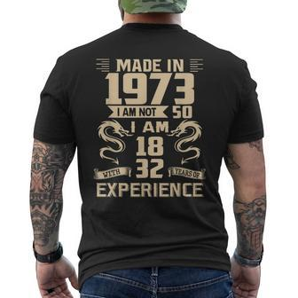 Made In 1973 I Am Not 50 I Am 18 With 32 Years Of Experience Mens Back Print T-shirt - Thegiftio UK