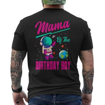 Mama Of The Birthday Boy Space Party Planet Astronaut Bday Men's T-shirt Back Print - Seseable